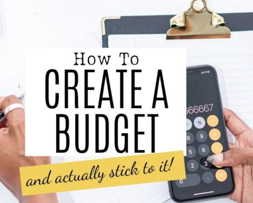 How to Create a Budget and Stick to It: Practical Steps for Financial Success